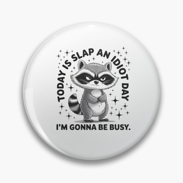 Item preview, Funny Raccoon Today Is Slap An Idiot Day, Adult Humor, ABA Therapist, Speech Therapy, BCBA, Mental Health, RBT, AAC designed and sold by behindthefacts.