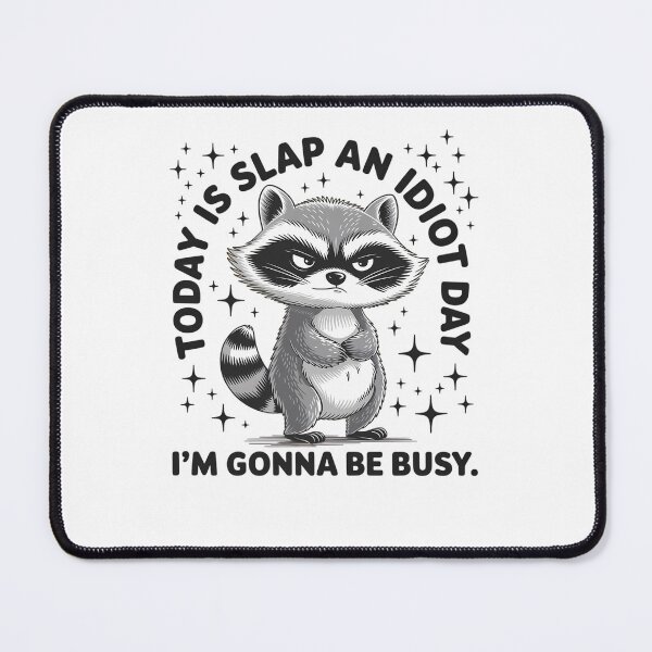 Item preview, Funny Raccoon Today Is Slap An Idiot Day, Adult Humor, ABA Therapist, Speech Therapy, BCBA, Mental Health, RBT, AAC designed and sold by behindthefacts.
