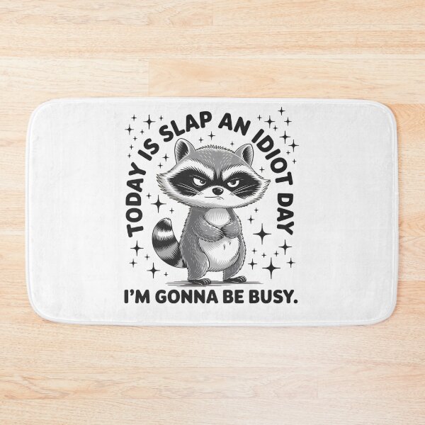 Item preview, Funny Raccoon Today Is Slap An Idiot Day, Adult Humor, ABA Therapist, Speech Therapy, BCBA, Mental Health, RBT, AAC designed and sold by behindthefacts.