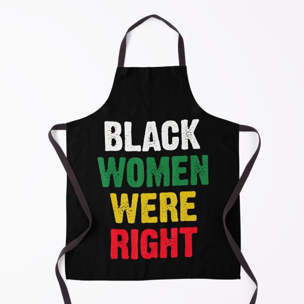 Item preview, Black Women Were Right 2025 Quote Legend designed and sold by GrulkeNedrow.