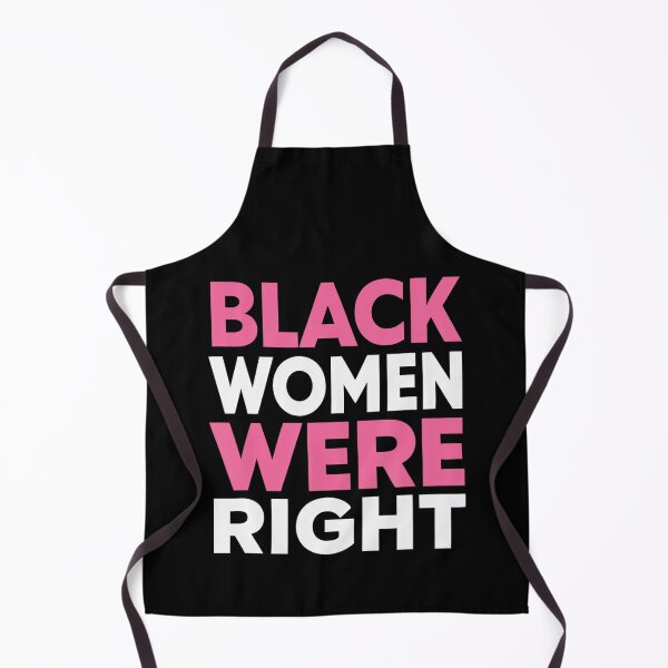 Item preview, Black Women Were Right 2025 Quote designed and sold by GrulkeNedrow.