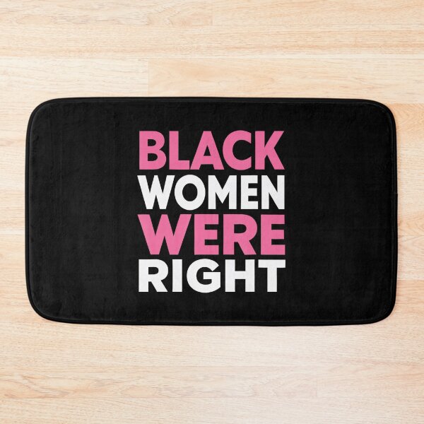 Item preview, Black Women Were Right 2025 Quote designed and sold by GrulkeNedrow.