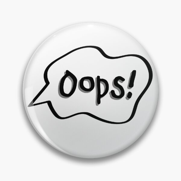 Item preview, Oops! Mistakes? -No such thing! designed and sold by Planet-C.