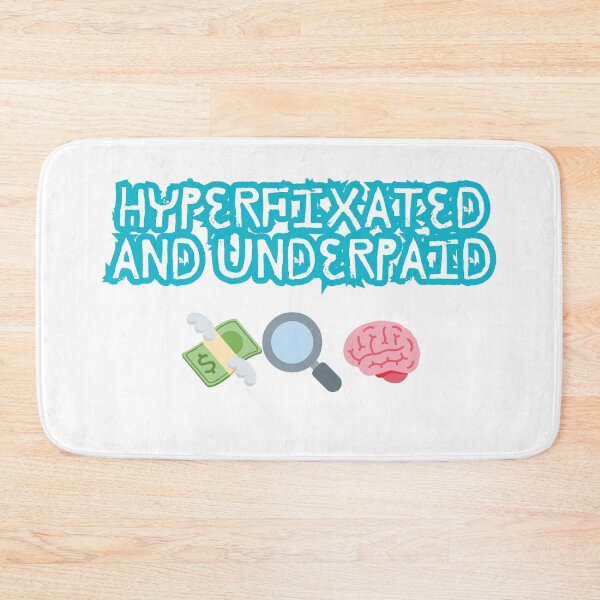 Item preview, Hyperfixated & Underpaid – Neurospicy Relatable Tee designed and sold by Design1988.