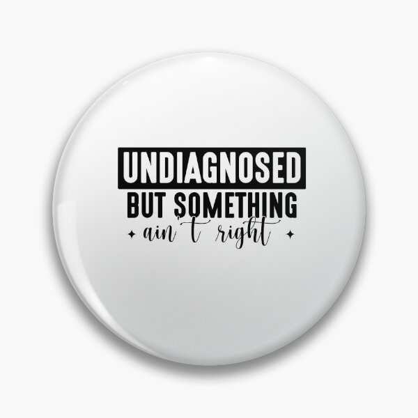 Item preview, Undiagnosed But Something Ain't Right, Funny Sayings ABA Therapist, Speech Therapy, BCBA, Funny Mental Health, RBT, AAC designed and sold by behindthefacts.