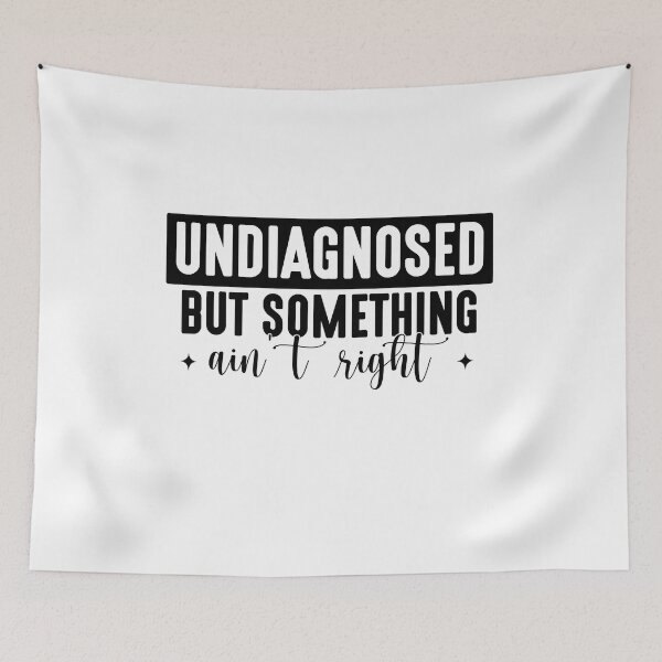 Item preview, Undiagnosed But Something Ain't Right, Funny Sayings ABA Therapist, Speech Therapy, BCBA, Funny Mental Health, RBT, AAC designed and sold by behindthefacts.