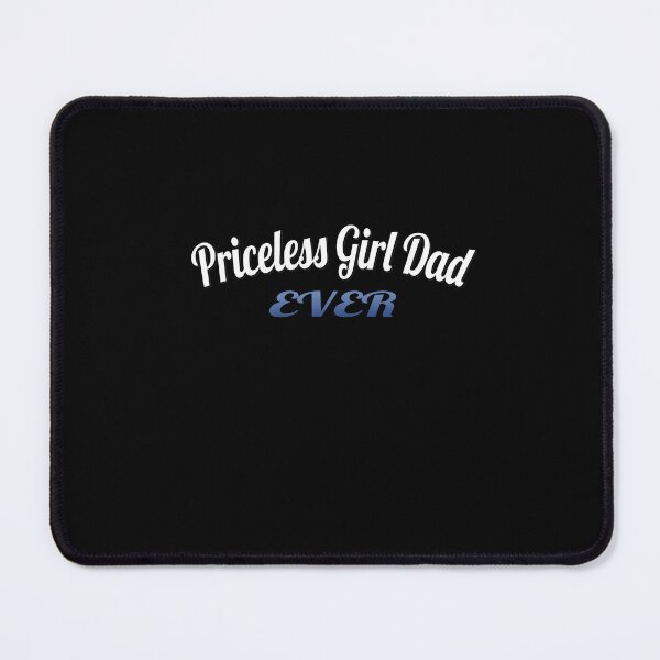 Item preview, Priceless Girl Dad Forever designed and sold by Zakrytos ★★★★★.