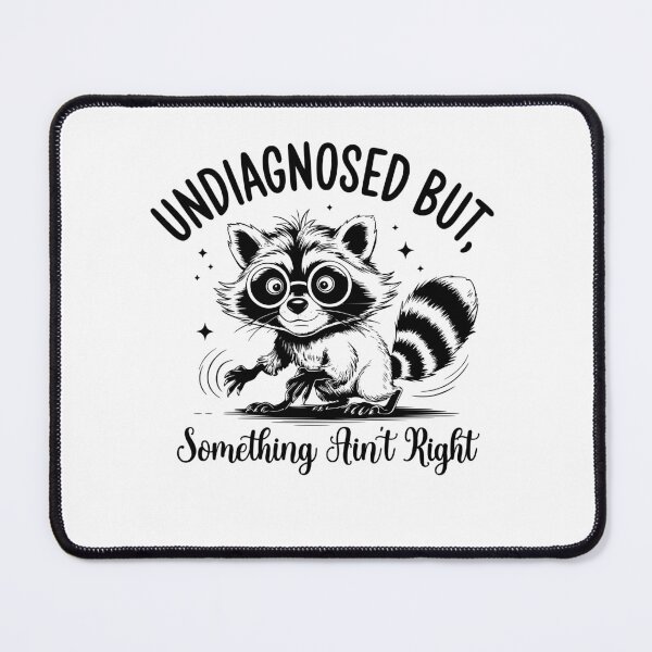 Item preview, Funny Raccoon Undiagnosed But Something Ain't Right, ABA Therapist, Speech Therapy, BCBA, Funny Mental Health, RBT, AAC designed and sold by behindthefacts.