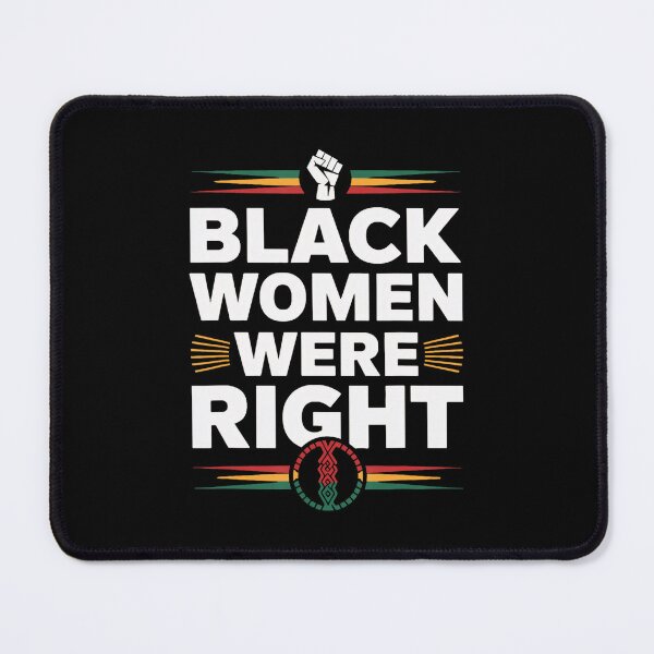 Item preview, Black Women Were Right 2025 designed and sold by GrulkeNedrow.