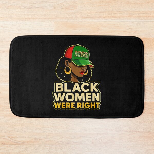 Item preview, Black Women Were Right African American designed and sold by GrulkeNedrow.