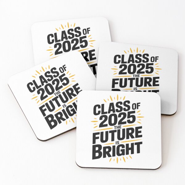 Item preview, Class of 2025 – The Future Is Bright Graduation Quote designed and sold by EpicMediaShop.