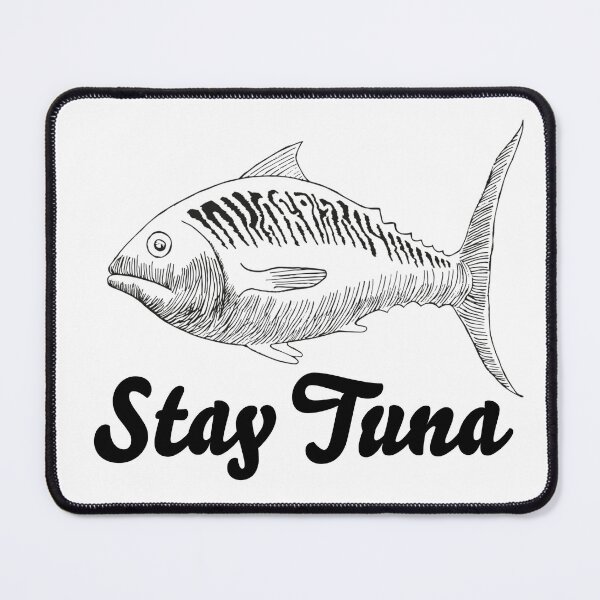Item preview, Stay Tuna designed and sold by MontartRoma.