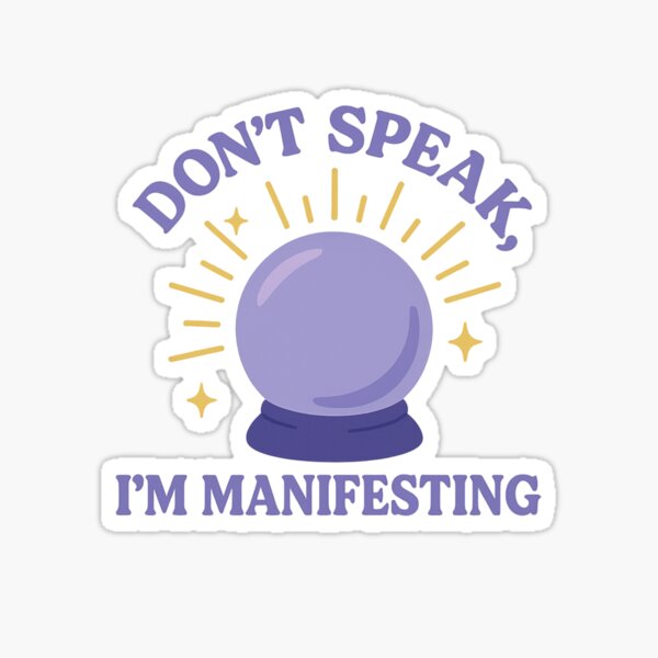 Item preview, Don’t Speak I’m Manifesting Crystal Ball Spiritual Quote | Witchy Manifestation Aesthetic designed and sold by DJCApparel.