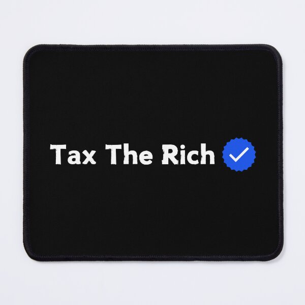 Item preview, Tax The Rich (white on black) designed and sold by CapriCreatives.
