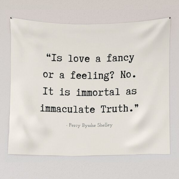 Item preview, A Quote about Love by Percy Bysshe Shelley designed and sold by Poemit.