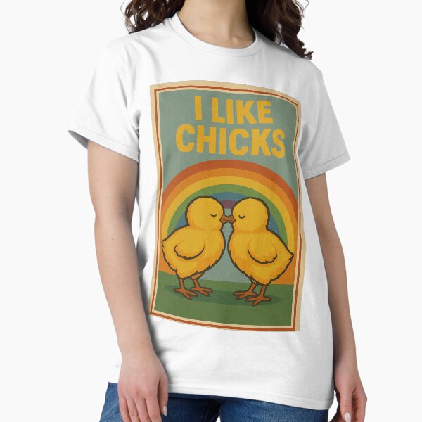 I Like Chicks ~ LGBTQ Pride Classic T-Shirt