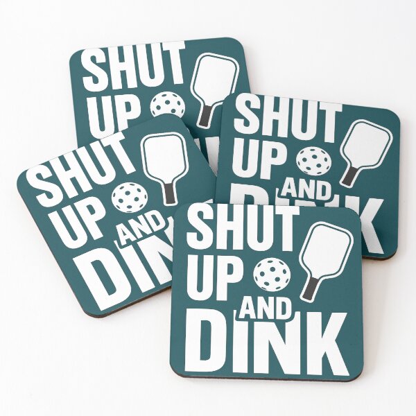 Item preview, Shut Up and Dink designed and sold by St-Rauss.