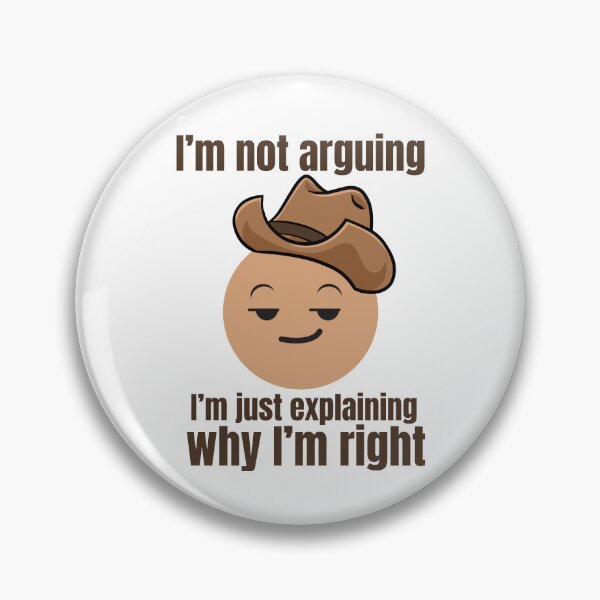 Item preview, Funny Sarcastic Quote - I'm Always Right  designed and sold by Tienda-Vane.