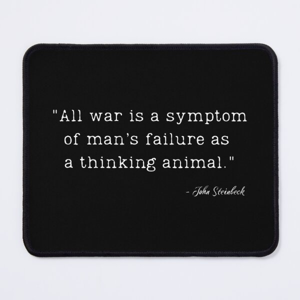 Item preview, A Quote about War by John Steinbeck designed and sold by Poemit.