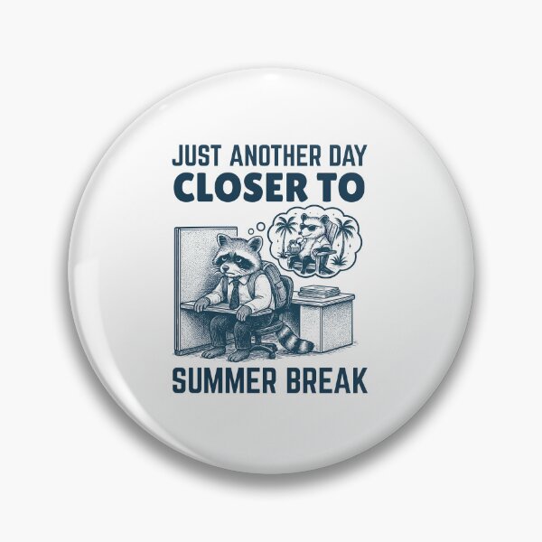 Item preview, Just Another Day Closer To Summer Break Employee Raccoon Funny Vacation  designed and sold by TheTimer.
