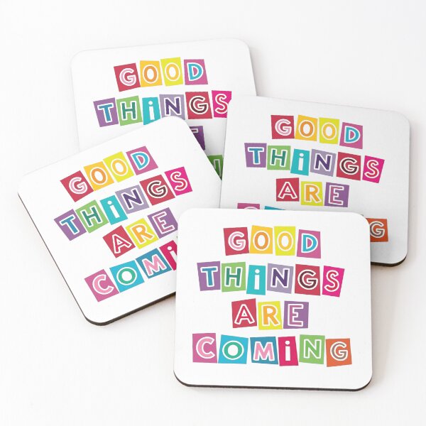 Item preview, Good things are coming a colorful retro  motivational life saying designed and sold by SkeletonsDanger.