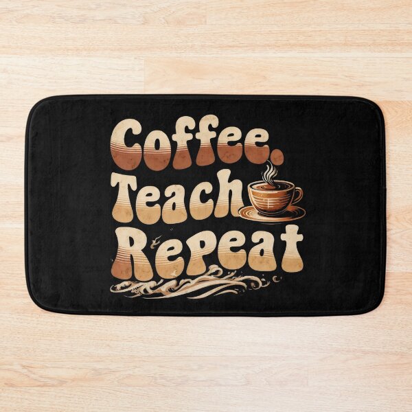 Item preview, Coffee Teach Repeat designed and sold by DemureArtsy.