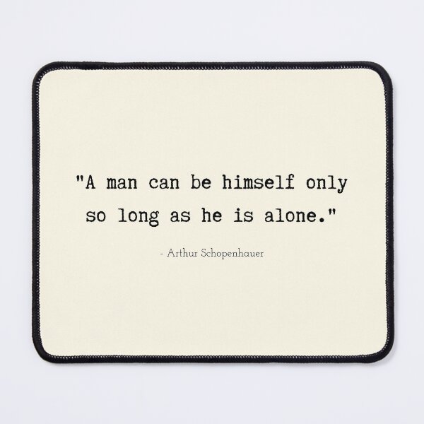 Item preview, A Quote about Loneliness by Arthur Schopenhauer designed and sold by Poemit.