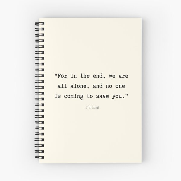 Item preview, A Quote about Loneliness by T.S. Eliot designed and sold by Poemit.