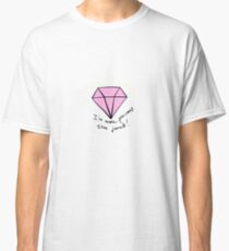 I'm more precious than jewels! Classic T-Shirt
