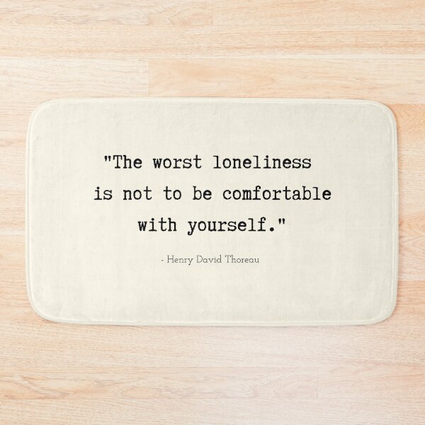 Item preview, A Quote about Loneliness by Henry David Thoreau designed and sold by Poemit.