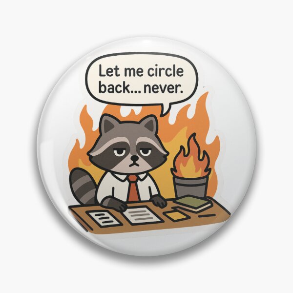 Item preview, Let Me Circle Back Never, Cartoon Raccoon Design, Funny Office Decor, Laptop, Stationery Accessories, Cute Chaos Style designed and sold by SnarkyVibeStickerCo.