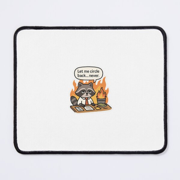 Item preview, Let Me Circle Back Never, Cartoon Raccoon Design, Funny Office Decor, Laptop, Stationery Accessories, Cute Chaos Style designed and sold by SnarkyVibeStickerCo.