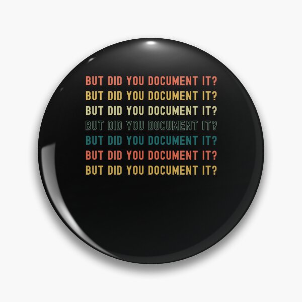 Item preview, But did you Document it? funny HR retro repeating designed and sold by snowry.