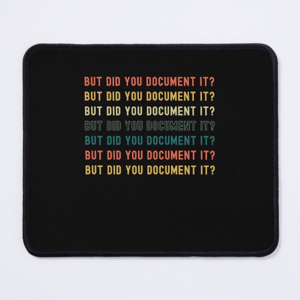 Item preview, But did you Document it? funny HR retro repeating designed and sold by snowry.
