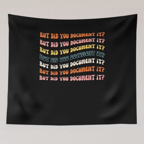 Item preview, Groovy But did you Document it? funny Human Resource HR designed and sold by snowry.