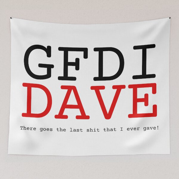 Item preview, gfdi dave designed and sold by inksea.