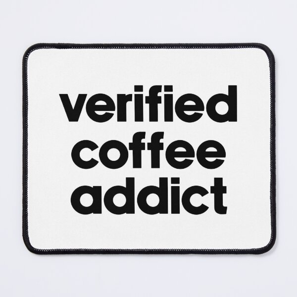 Item preview, verified coffee addict designed and sold by designing01Ar3.