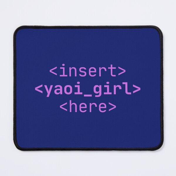 Artikelvorschau, <Einfügen>< Yaoi-Mädchen><Hier> Lustiges Codemuster für Yaoi-Fans entworfen und verkauft von ByEWS.