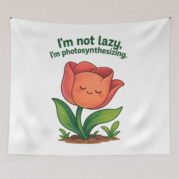 Item preview, Cute Tulip Saying "I'm Not Lazy, I'm Photosynthesizing" designed and sold by MysticArtisan.