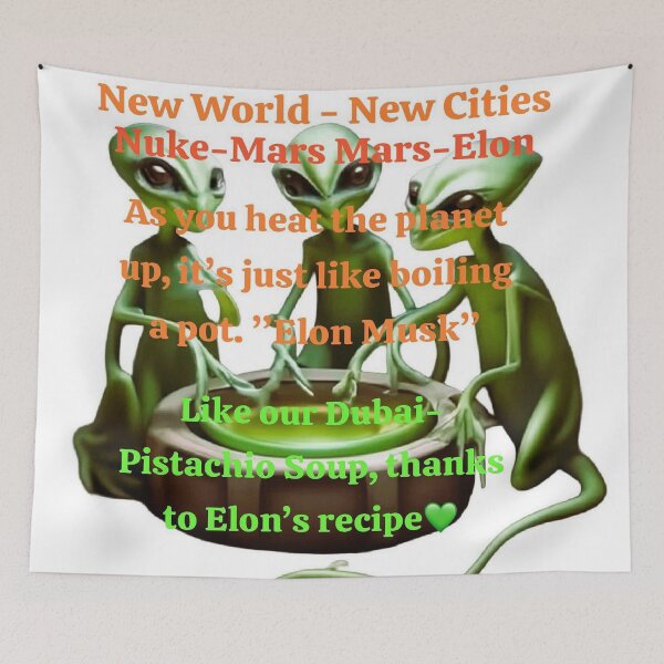 Item preview, Dubai Pistachio Soup Recipe, Alien or no Alien, "Elon Musk Quote" Sticker designed and sold by SoulArtSara.