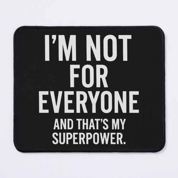 Item preview, I’m Not for Everyone – Bold Self-Love Statement Tee designed and sold by Whispered Ink.