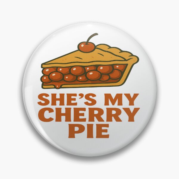 Item preview, She's My Cherry Pie designed and sold by EastEndTownie.