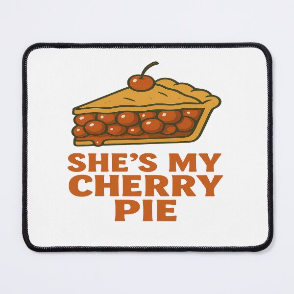 Item preview, She's My Cherry Pie designed and sold by EastEndTownie.