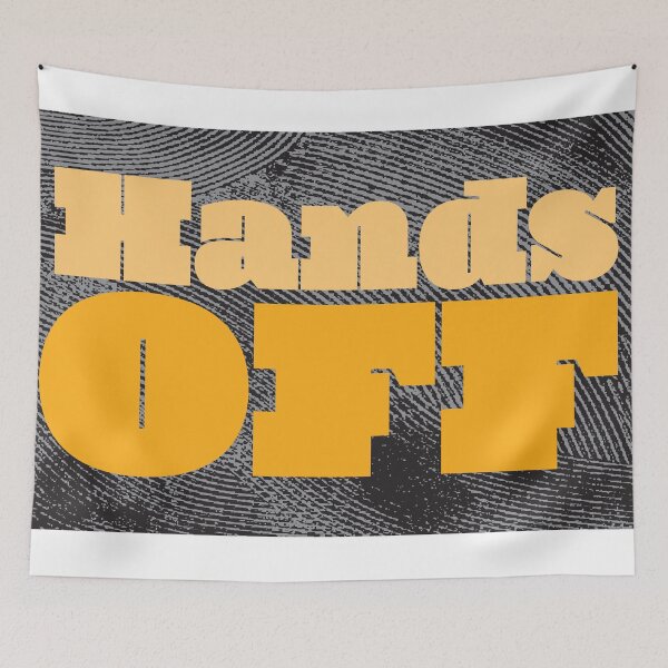 Item preview, Hands Off designed and sold by KrisanaKreative.