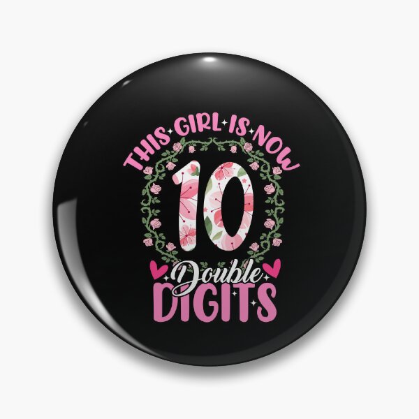 Item preview, This Girl Is Now 10 Double Digits Floral Flower designed and sold by SakuraPxl.