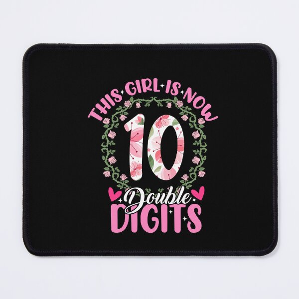 Item preview, This Girl Is Now 10 Double Digits Floral Flower designed and sold by SakuraPxl.