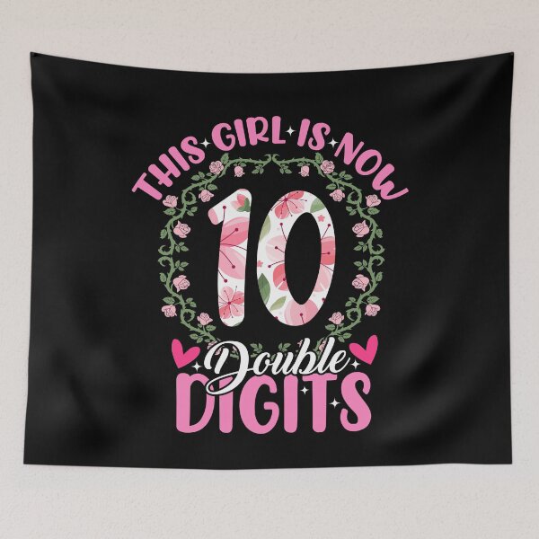 Item preview, This Girl Is Now 10 Double Digits Floral Flower designed and sold by SakuraPxl.
