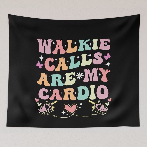 Item preview, Walkie Calls Are My Cardio designed and sold by SakuraPxl.