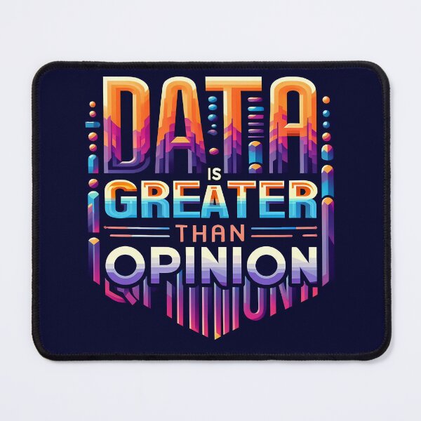 Item preview, Data Is Greater than Opinion, typography designed and sold by maxmaj.