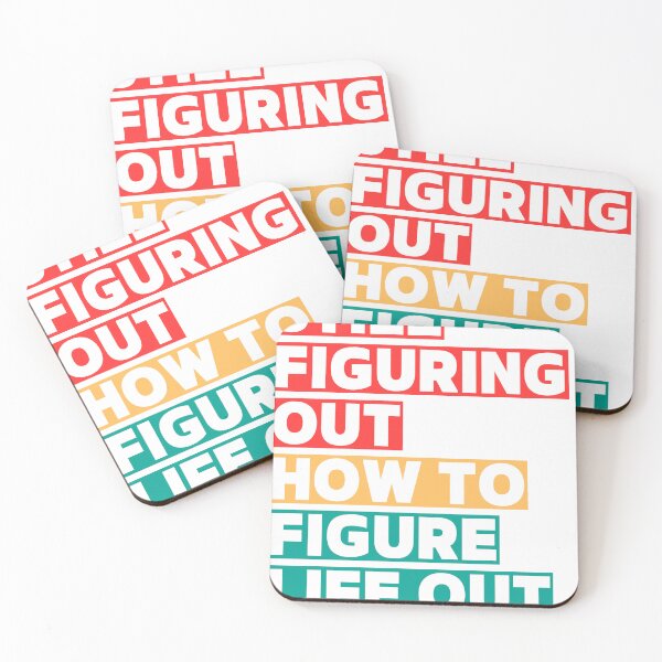 Item preview, Still Figuring Out How To figure Life Out designed and sold by SteadyBunny.